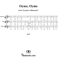 Oyme, Oyme, from "Canzone villanesche" (Venice, 1541)