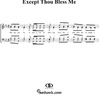 Except Thou Bless Me