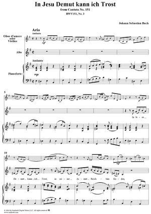 "In Jesu Demut kann ich Trost", Aria, No. 3 from Cantata No. 151: "Süsser Trost, mein Jesus kömmt" - Piano Score