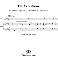 The Crucifixion: No. 1, And They Came to a Place Named Gethsemane