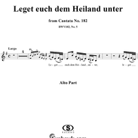 "Leget euch dem Heiland unter", Aria, No. 5 from Cantata No. 182: "Himmelskönig, sei willkommen" - Alto