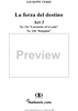 La forza del destino, Act 3, No. 22, Drumbeats. "Lasciatelo ch'ei vada" and "Rataplan" - Score