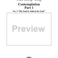 The Holy City: Part I. "Contemplation", No. 3, "My Soul Is Athirst for God"