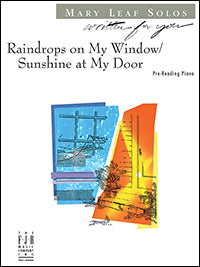 Raindrops on My Window / Sunshine at My Door