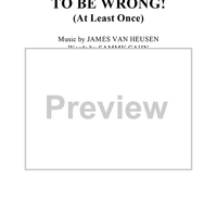 Ev'rybody Has the Right To Be Wrong!  (At Least Once)