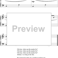 Oh Dear, What Can The Matter Be?