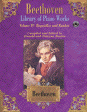 Beethoven Library of Piano Works Volume IV: Bagatelles and Rondos