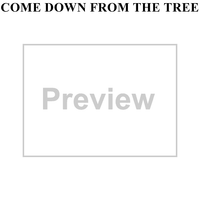 Come Down from the Tree