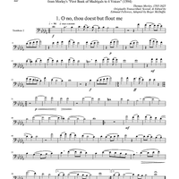 Two Madrigals, Vol. 10 - from Morley's "First Book of Madrigals to 4 Voices" (1594) - Trombone 2