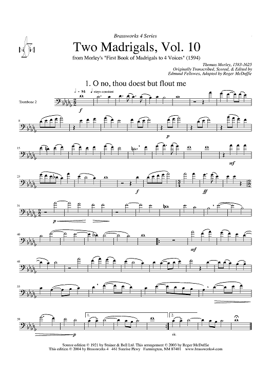Two Madrigals, Vol. 10 - from Morley's "First Book of Madrigals to 4 Voices" (1594) - Trombone 2