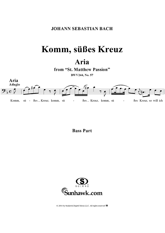 "Komm, süsses Kreuz", Aria, No. 57 from "St. Matthew Passion" - Bass