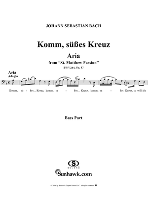 "Komm, süsses Kreuz", Aria, No. 57 from "St. Matthew Passion" - Bass