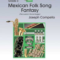 Mexican Folk Song Fantasy (Percussion Gone Buggy) - Horn 2 in F