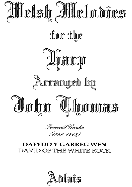 Dafydd Y Garreg Wen -  David of the White Rock