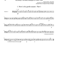 Two Madrigals, Vol. 1 - from Morley's "First Book of Madrigals to 4 Voices" (1594) - Trombone 3