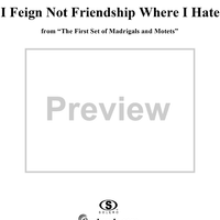 I Feign Not Friendship Where I Hate