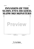 Invasion of the Slimy, Five-Headed, Slow-Mo Monsters from Outer Space - Score