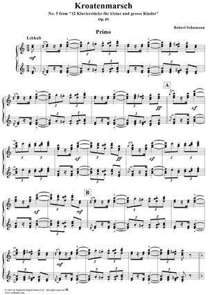 Kroatenmarsch, No. 5 from "12 Klavierstücke für kleine und grosse Kinder" (Op. 85)