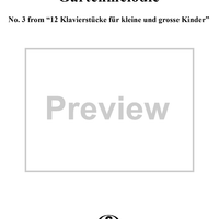 Gartenmelodie, No. 3 from "12 Klavierstücke für kleine und grosse Kinder" (Op. 85)
