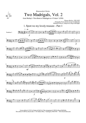 Two Madrigals, Vol. 2 - from Morley's "First Book of Madrigals to 4 Voices" (1594) - Trombone 3
