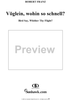 Twelve Songs, op. 1, no. 11: Bird Say, Whither Thy Flight?  (Vöglein, wohin so schnell?)