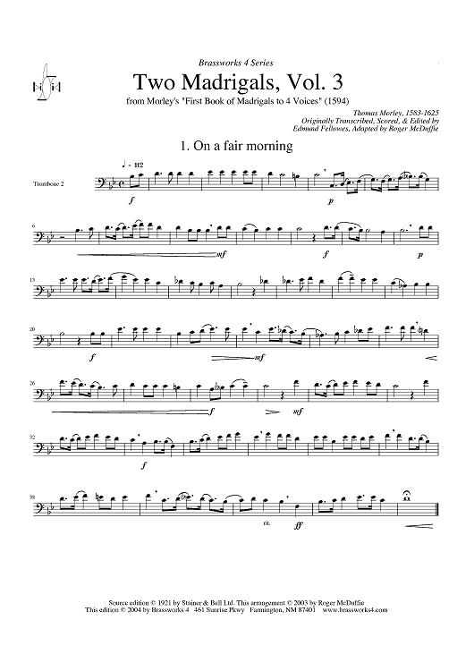 Two Madrigals, Vol. 3 - from Morley's "First Book of Madrigals to 4 Voices" (1594) - Trombone 2