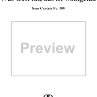 "Was Gott tut, das ist wohlgetan", Aria, No. 5 from Cantata No. 100: "Was Gott tut, das ist wohlgetan" - Piano Score