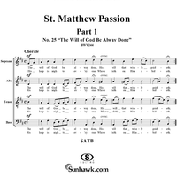 St. Matthew Passion: Part I, No. 25, "The Will of God Be Always Done"