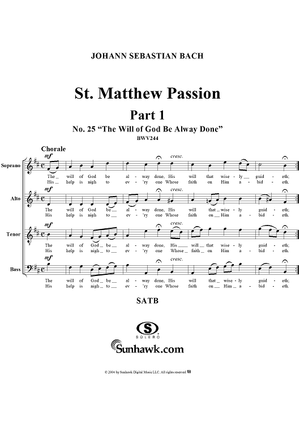St. Matthew Passion: Part I, No. 25, "The Will of God Be Always Done"