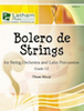 Bolero de Strings for String Orchestra and Latin Percussion - Claves, Maracas