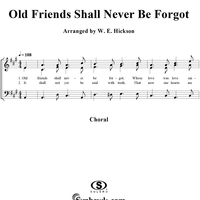 Old Friends Shall Never Be Forgot
