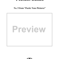 Peasant Ballad, No. 5 from "Poetic Tone Pictures",  Op. 85