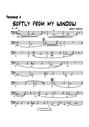 Softly from My Window - Trombone 4