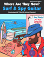 Where Are They Now?  Surf & Spy Guitar