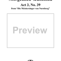 Die Meistersinger, WWV96, Act 3, No. 39 - Morgenlich leuchtend
