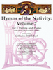 Hymns of the Nativity: Vol. 2 for 2 Violins and Piano - Violin 1