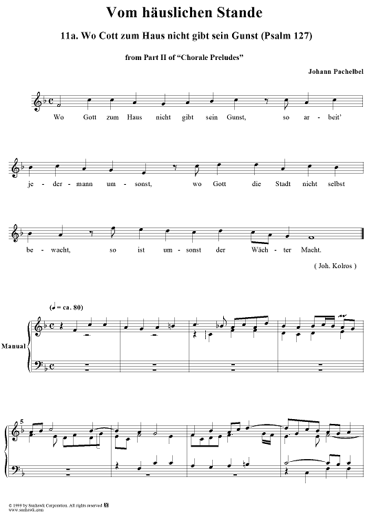 Chorale Preludes, Part II, Vom häuslichen Stande, 11a. Wo Gott zum Haus nicht gibt sein Gunst (Psalm 127)