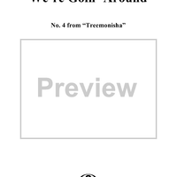 Treemonisha, No. 4: We're Goin' Around