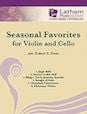 Seasonal Favorites for Violin and Cello