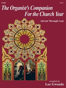 The Organist's Companion for the Church Year, Book 1 - Advent through Lent