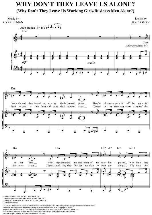 Why Don't They Leave Us Alone?