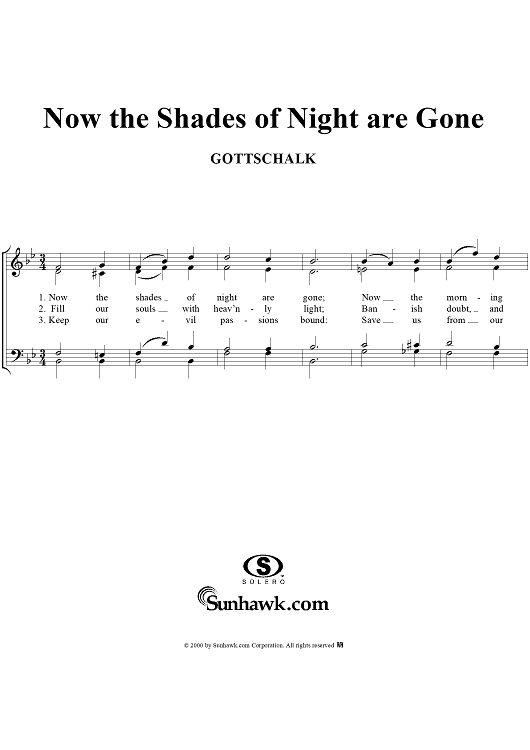 Now the Shades of Night are Gone