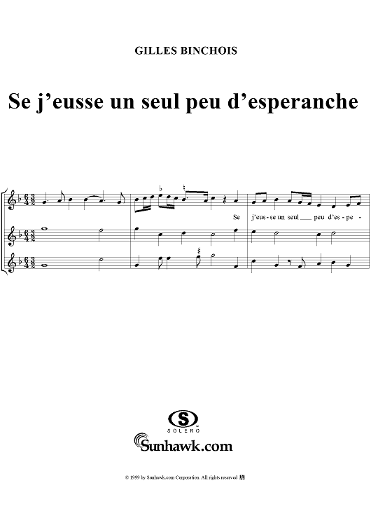 Se j'eusse un seul peu d'esperanche