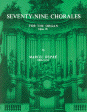 Seventy-Nine Chorales for The Organ, Op. 28