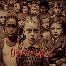 Korn: Untouchables