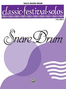 Classic Festival Solos (Snare Drum), Volume 2 (Unaccompanied)