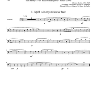 Two Madrigals, Vol. 5 - from Morley's "First Book of Madrigals to 4 Voices" (1594) - Trombone 3