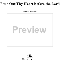 Abraham, "Pour out the heart before the Lord"