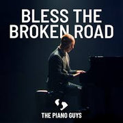 Bless The Broken Road as performed by The Piano Guys