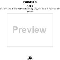 Thrice bless'd that wise discerning King, who can each passion tame, No. 17 from Oratorio "Solomon", Act 2 (HWV67)